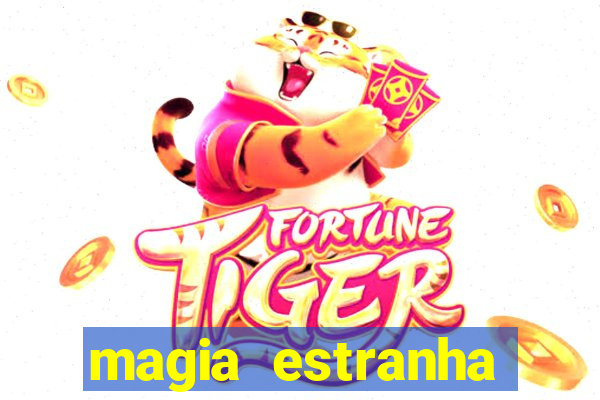 magia estranha filme completo dublado google drive